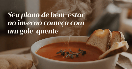 Seu plano de bem-estar no inverno começa com um gole-quente